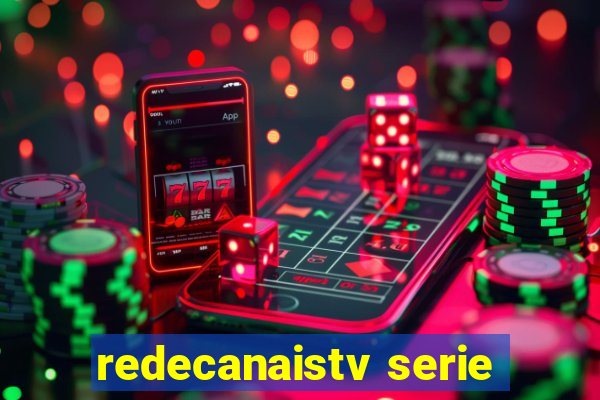 redecanaistv serie